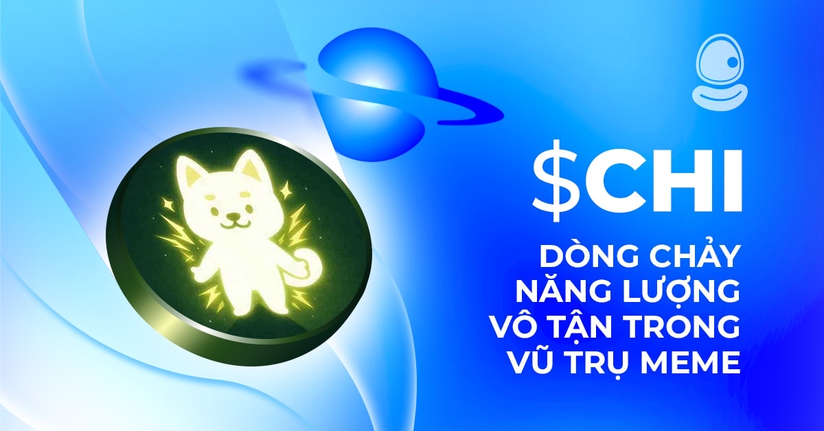 $Chi: Dòng chảy năng lượng vô tận trong vũ trụ Meme 1 $Chi: Dòng chảy năng lượng vô tận trong vũ trụ Meme