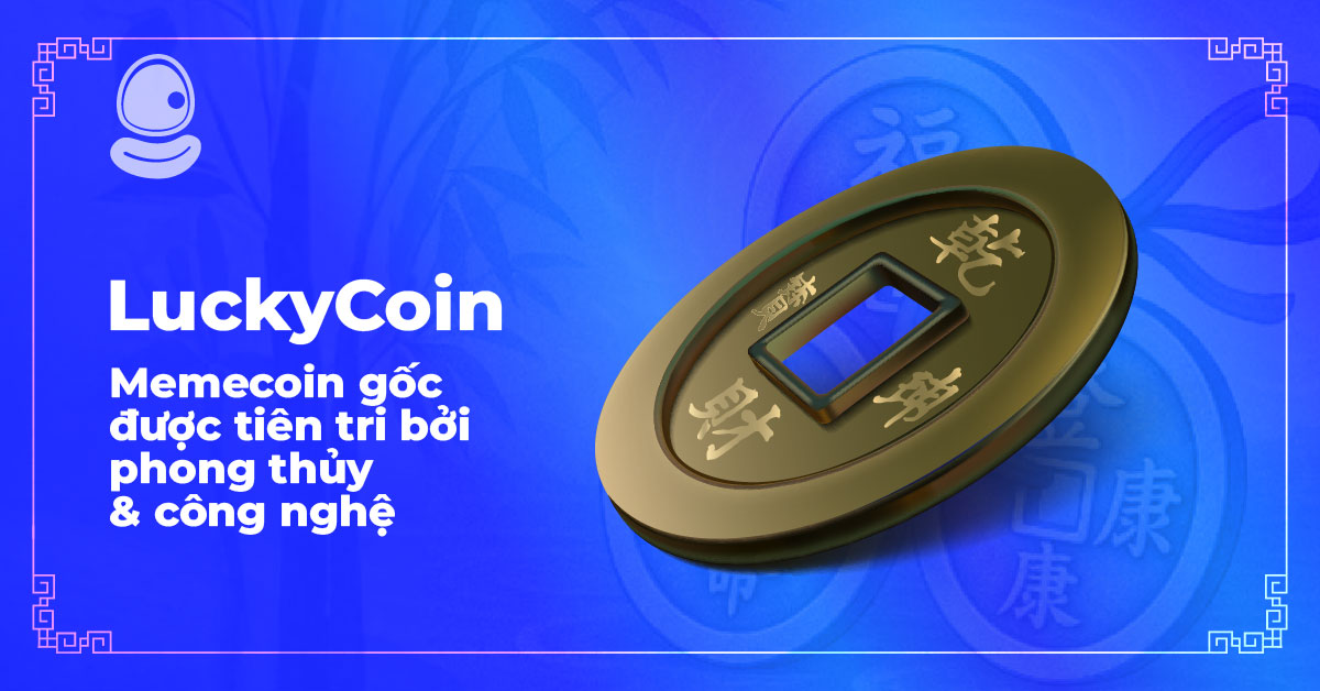 LuckyCoin: Memecoin gốc được tiên tri bởi phong thủy và công nghệ