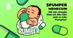$Pumper: Memecoin với câu chuyện 'đứa trẻ đầu tiên sinh ra trên Pumpfun'