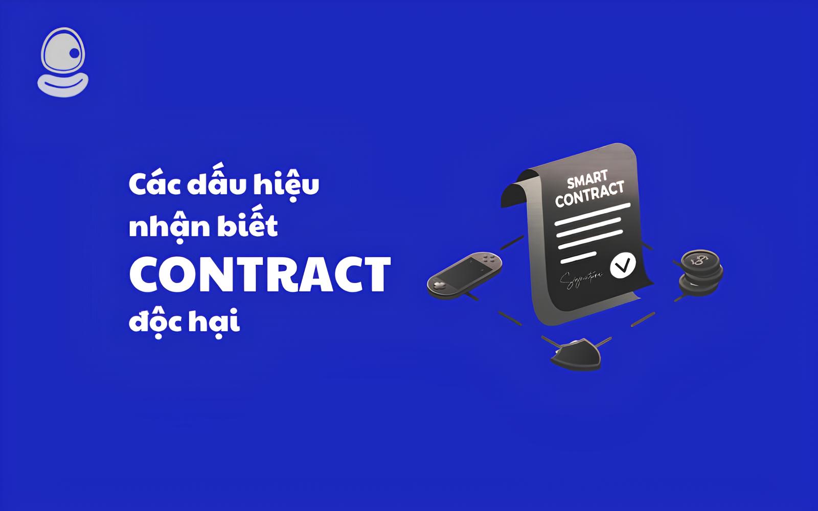 Cách phát hiện contract độc hại để tránh bị khoá ví bất ngờ 2 Các dấu hiệu nhận biết contract độc hại