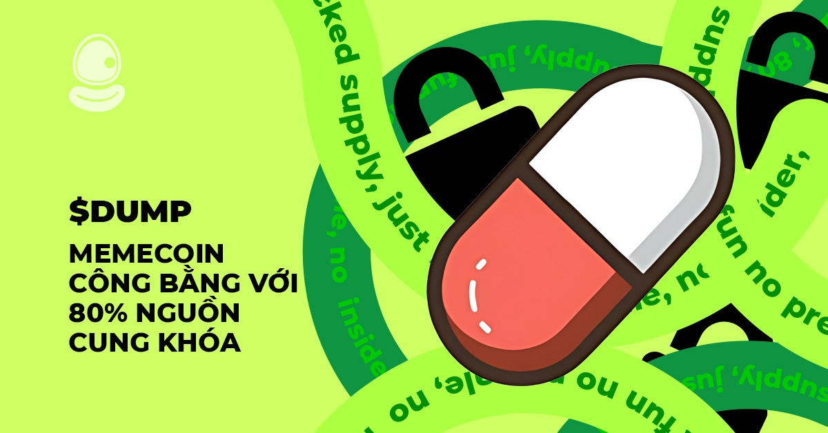 $DUMP: Memecoin công bằng với 80% nguồn cung khóa
