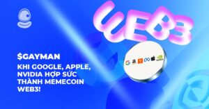 $GAYMAN: Khi Google, Apple, Nvidia hợp sức thành memecoin Web3!