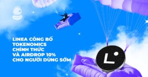 Linea công bố Tokenomics chính thức và Airdrop 10% cho người dùng sớm