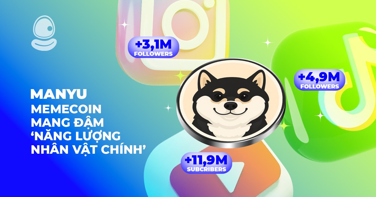 MANYU: Memecoin mang đậm ‘Năng lượng nhân vật chính’ 1 MANYU: Memecoin mang đậm ‘Năng lượng nhân vật chính’