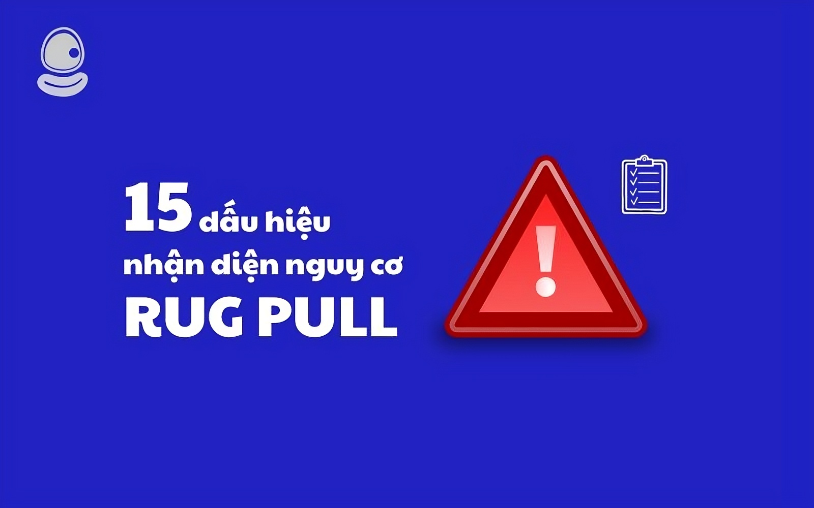 Danh sách 15 dấu hiệu nhận diện nguy cơ rug pull trước khi xuống tiền 2 15 dấu hiệu nhận diện nguy cơ rug pull