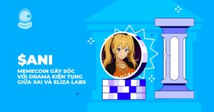 $ANI: Memecoin Gây Sốc Với Drama Kiện Tụng Giữa xAI và Eliza Labs