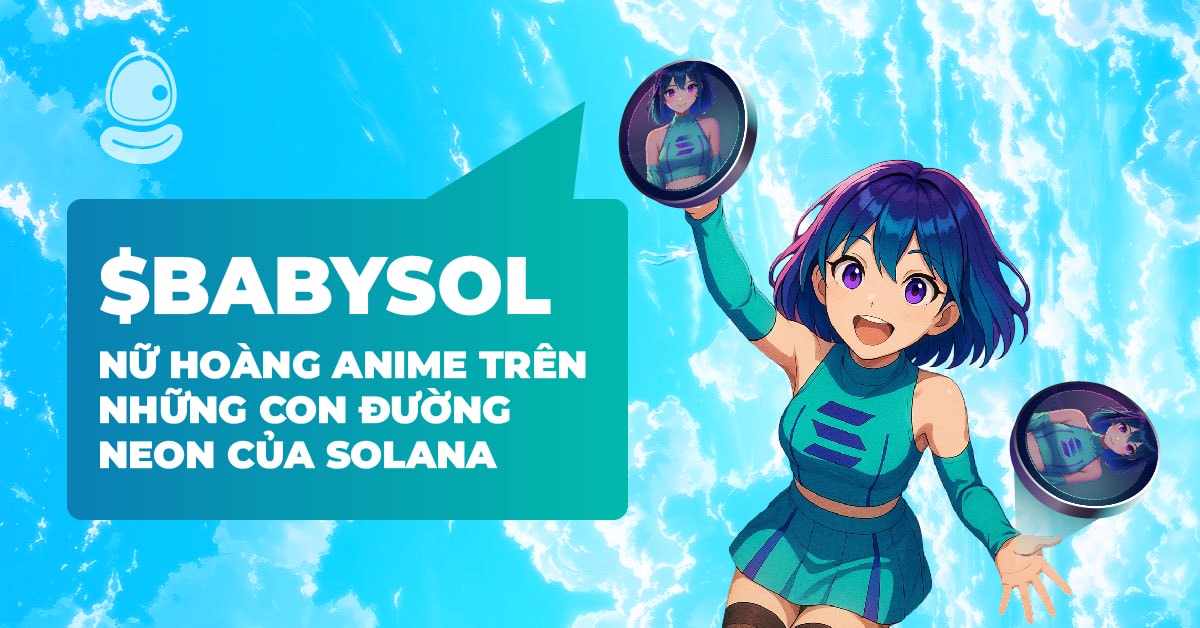 $BABYSOL: Nữ hoàng Anime trên những con đường Neon của Solana 1 $BABYSOL: Nữ hoàng Anime trên những con đường Neon của Solana