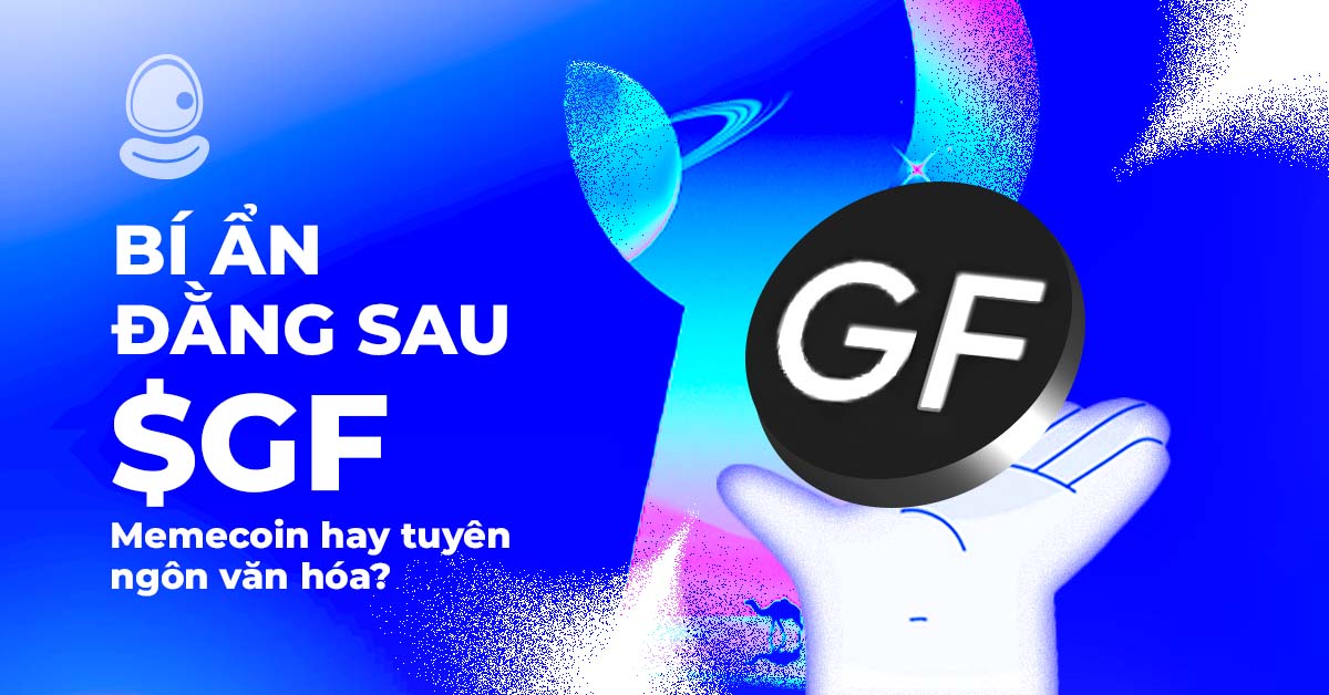 Bí ẩn đằng sau $GF: Memecoin hay tuyên ngôn văn hóa? 1 Bí ẩn đằng sau $GF: Memecoin hay tuyên ngôn văn hóa?