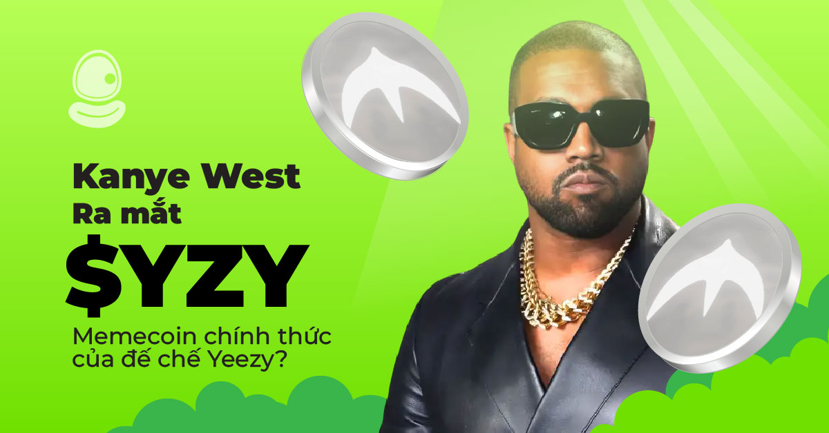 Kanye West ra mắt $YZY: Memecoin chính thức của đế chế Yeezy? 1 Kanye West ra mắt $YZY: Memecoin chính thức của đế chế Yeezy?