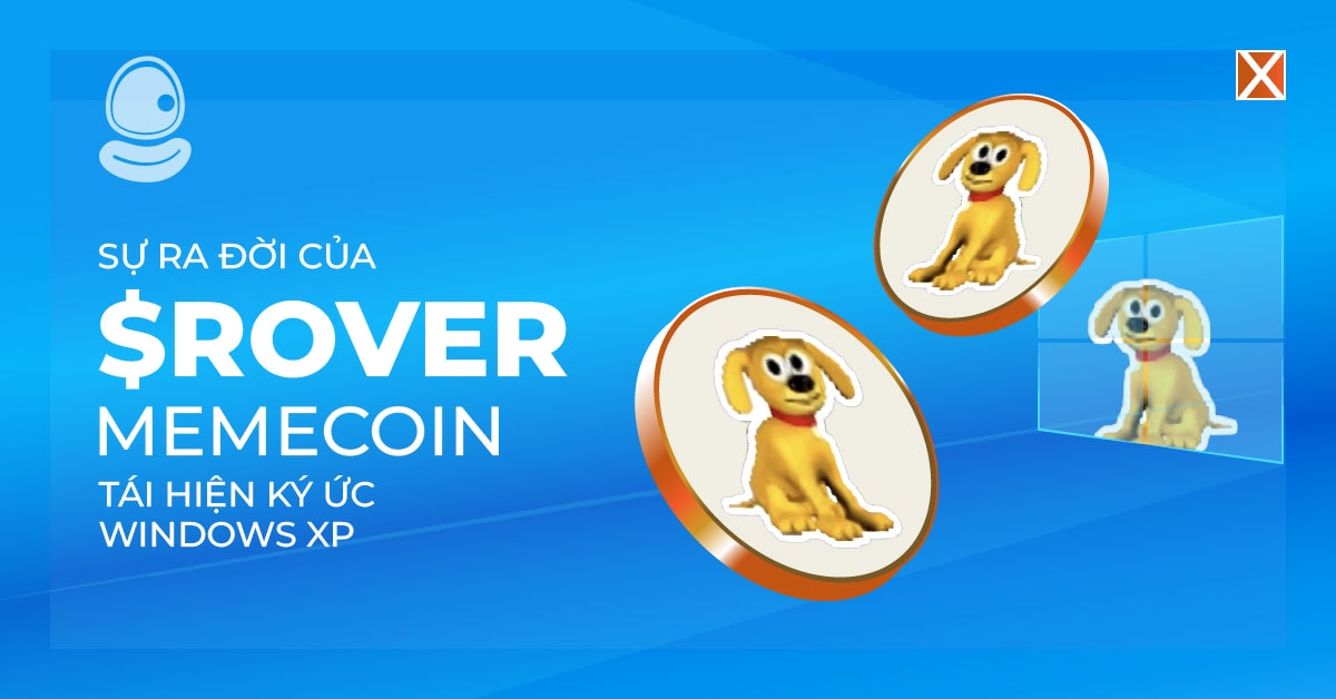 Sự ra đời của $ROVER: Memecoin tái hiện ký ức Windows XP