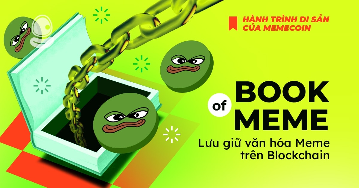 Book of Meme: Lưu giữ văn hóa Meme trên Blockchain