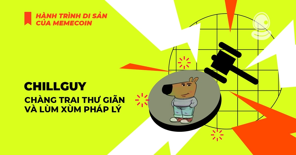Chillguy: Chàng trai thư giãn và lùm xùm pháp lý 1 Chillguy: Chàng trai thư giãn và lùm xùm pháp lý