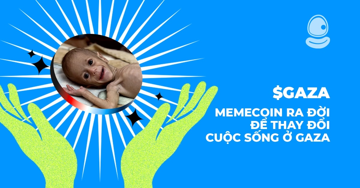 $GAZA: Memecoin ra đời để thay đổi cuộc sống ở Gaza 1 $GAZA: Memecoin ra đời để thay đổi cuộc sống ở Gaza