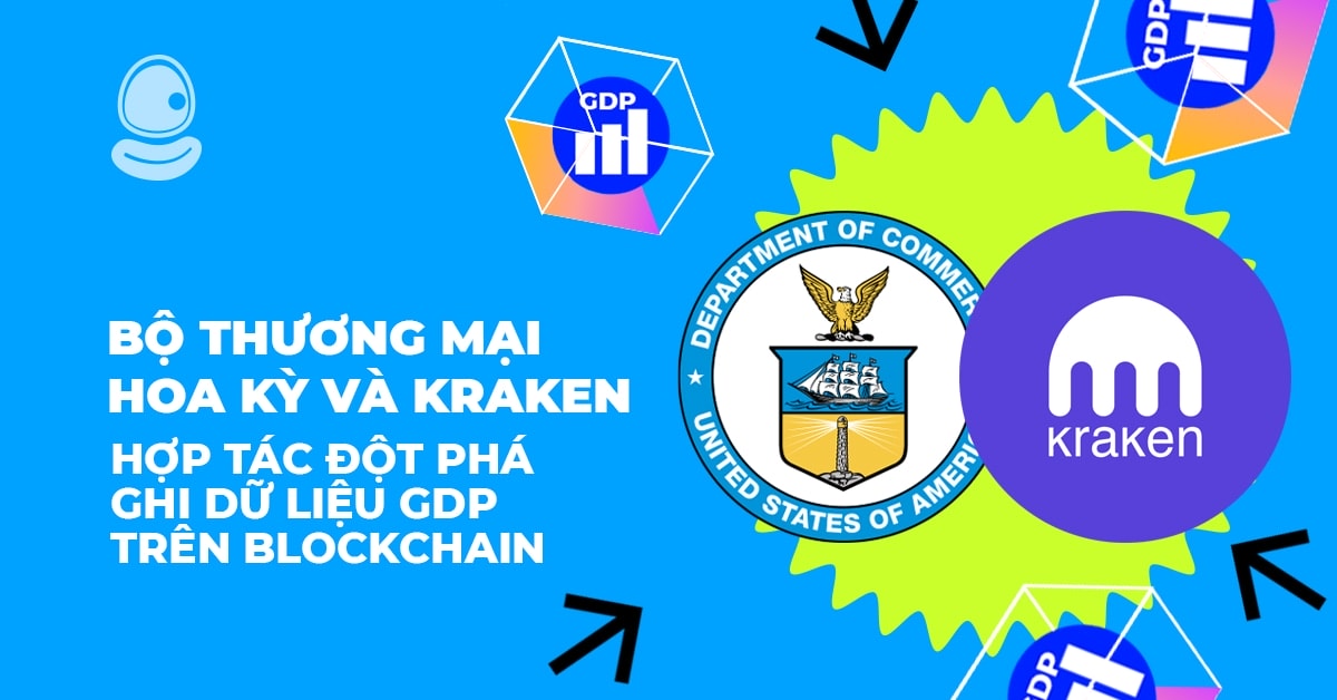 Bộ thương mại Hoa Kỳ và Kraken: Hợp tác đột phá ghi dữ liệu GDP trên Blockchain