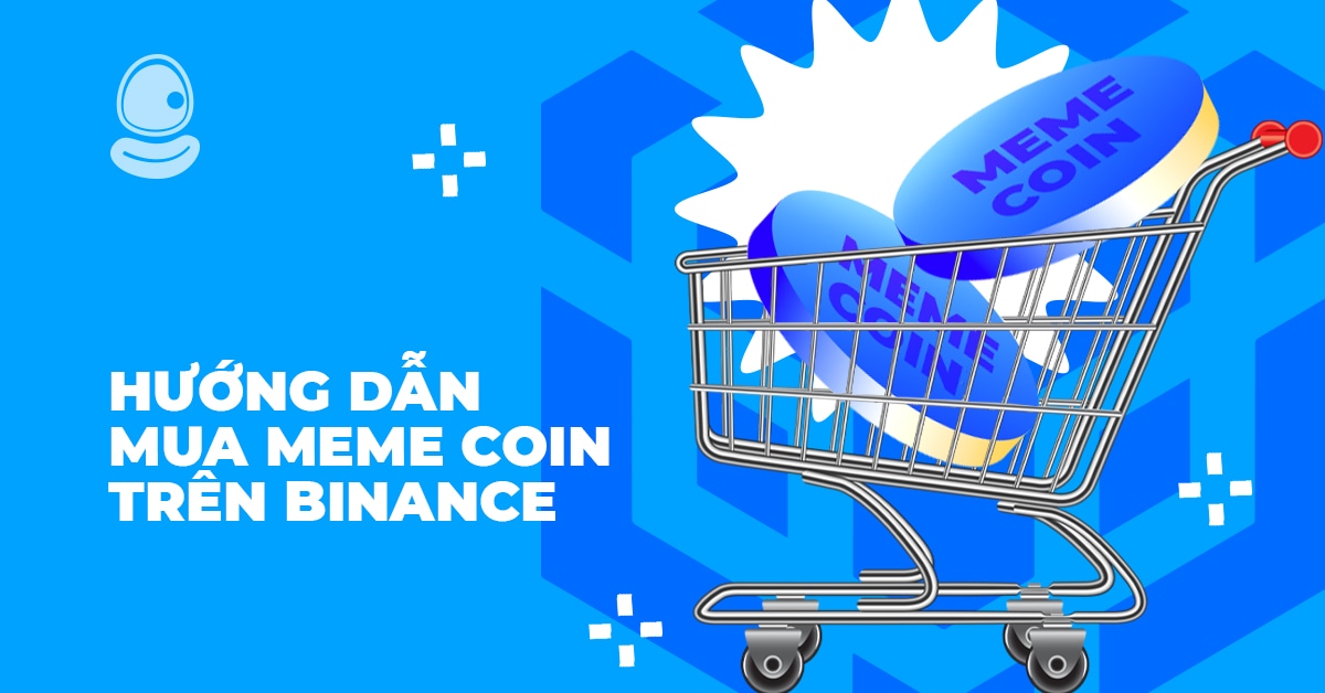 Hướng dẫn mua Meme coin trên Binance