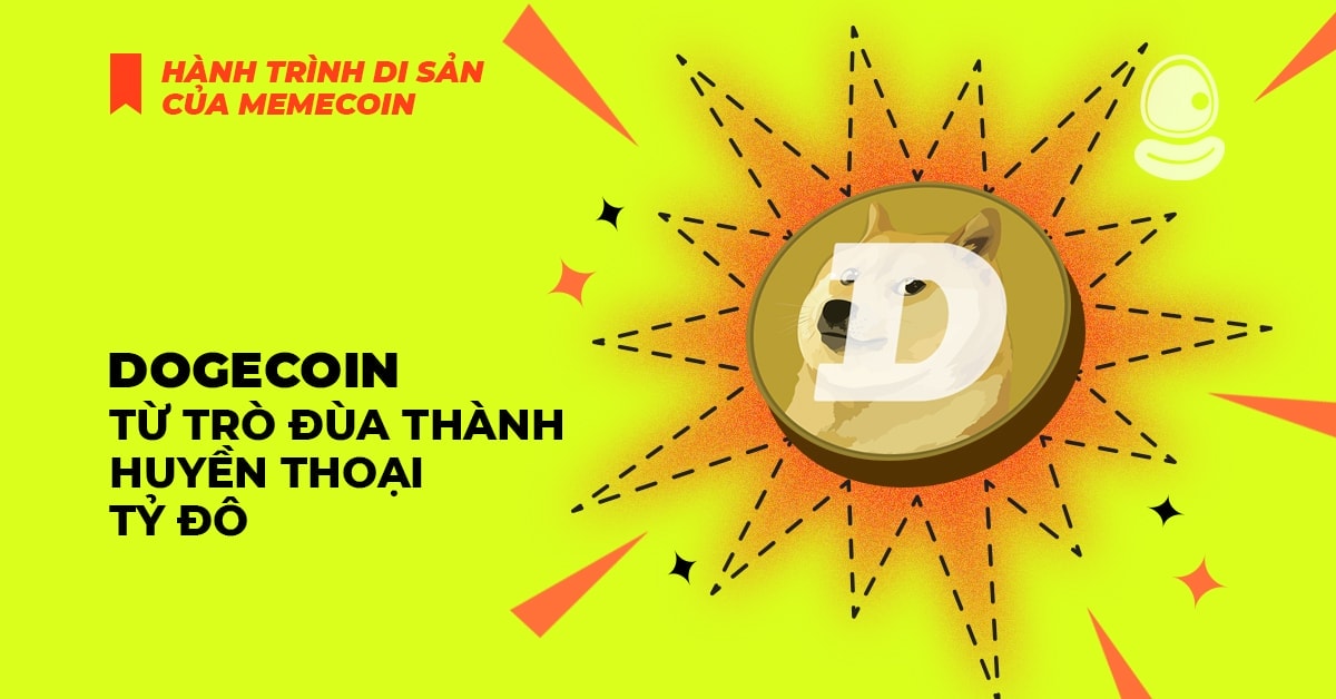 Dogecoin: Từ trò đùa thành huyền thoại tỷ đô