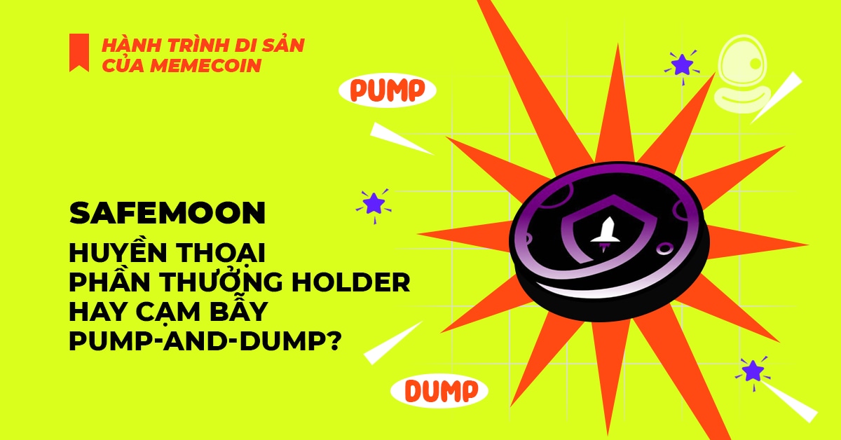 SafeMoon: Huyền thoại phần thưởng hay cạm bẫy lừa đảo? 1 SafeMoon: Huyền thoại phần thưởng hay cạm bẫy lừa đảo?
