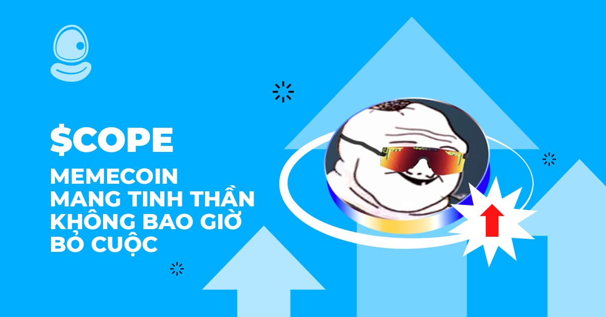 $Cope: Memecoin mang tinh thần không bao giờ bỏ cuộc 1 $Cope: Memecoin mang tinh thần không bao giờ bỏ cuộc