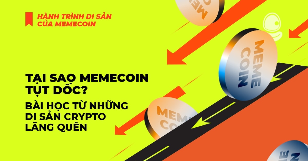 Tại sao Memecoin tụt dốc? Bài học từ những di sản Crypto lãng quên 1 Tại sao Memecoin tụt dốc? Bài học từ những di sản Crypto lãng quên