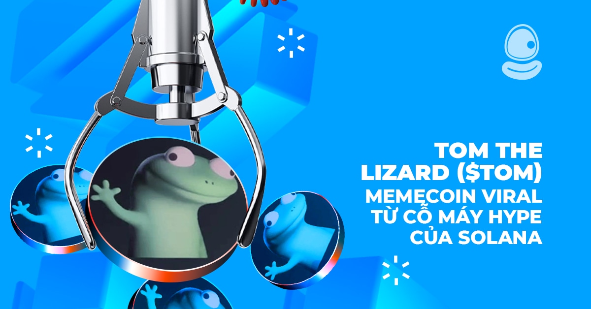 Tom The Lizard ($TOM): Memecoin Viral từ cỗ máy Hype của Solana 1 Tom The Lizard ($TOM): Memecoin Viral từ cỗ máy Hype của Solana