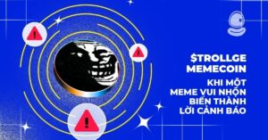 $TROLLGE memecoin: Khi một meme vui nhộn biến thành lời cảnh báo