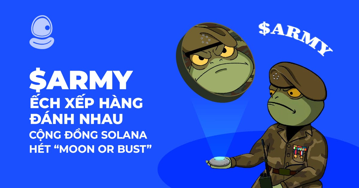 $ARMY: Ếch xếp hàng đánh nhau, cộng đồng solana hét “Moon or Bust” 1 $ARMY: Ếch Xếp Hàng Đánh Nhau, Cộng Đồng Solana Hét “Moon or Bust”