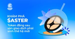 Khám phá $ASTER: Token đằng sau sàn giao dịch phái sinh thế hệ mới