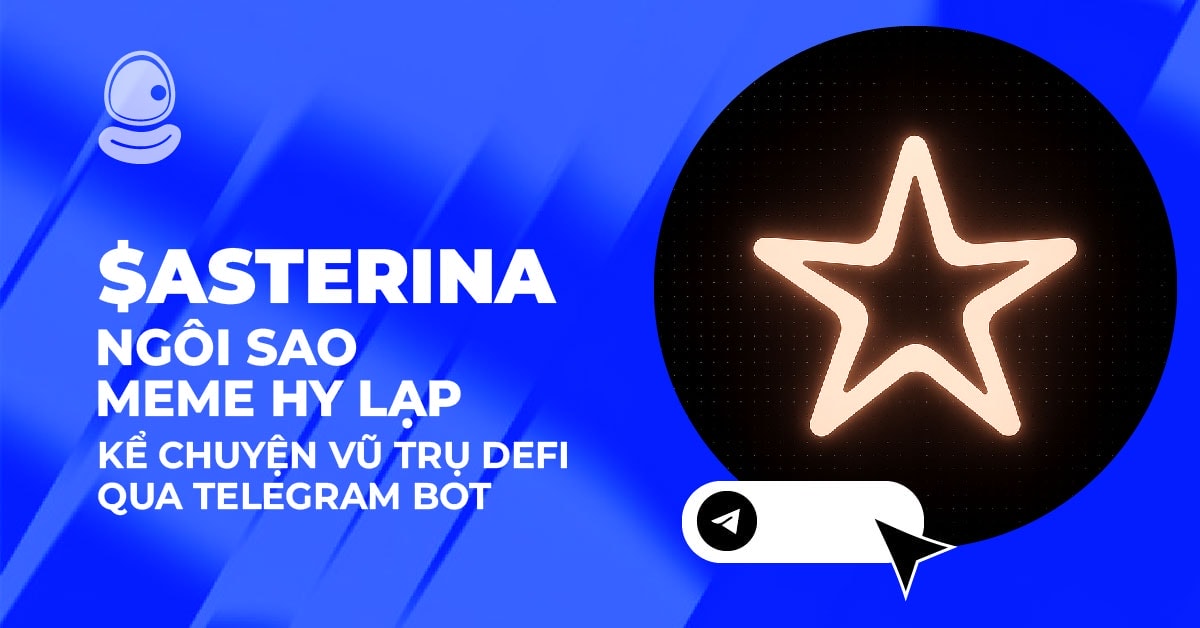 $Asterina ngôi sao meme Hy Lạp: Kể chuyện vũ trụ DeFi qua Telegram Bot 1 $Asterina ngôi sao meme Hy Lạp: Kể chuyện vũ trụ DeFi qua Telegram Bot