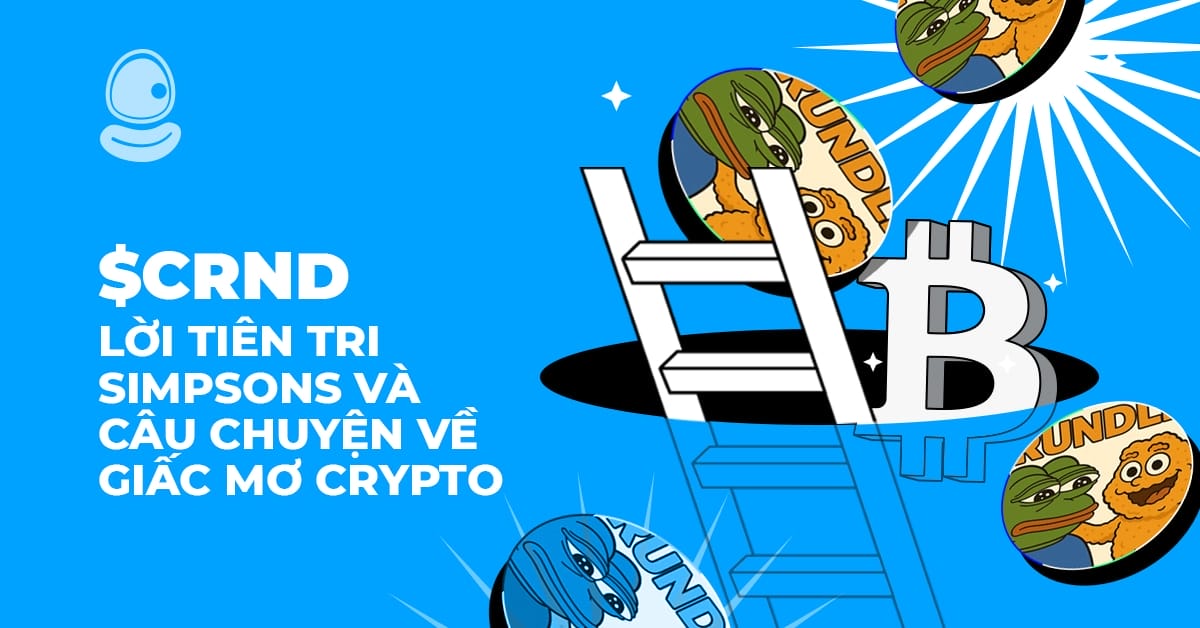 $CRND: Lời tiên tri Simpsons và câu chuyện về giấc mơ crypto 1 $CRND: Lời tiên tri Simpsons và câu chuyện về giấc mơ crypto