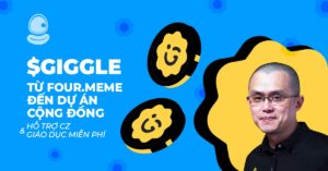 $GIGGLE: Từ Four.meme đến dự án cộng đồng hỗ trợ CZ và giáo dục miễn phí