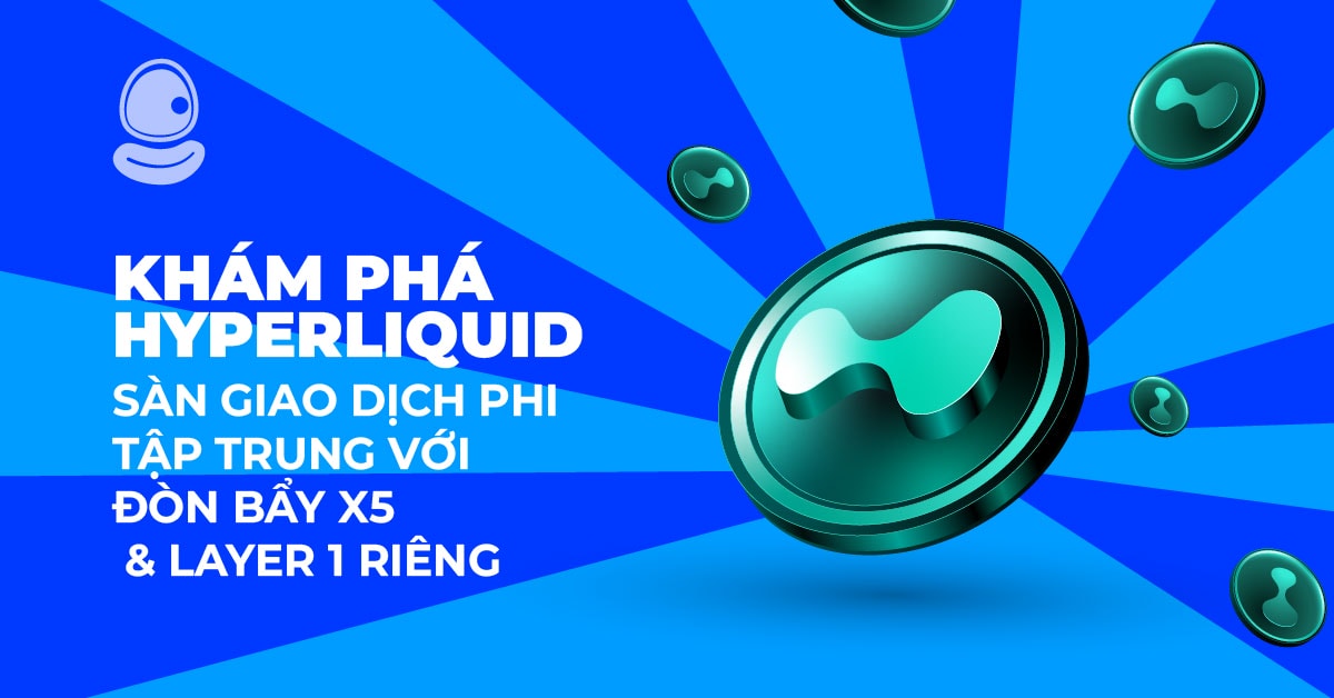 Khám phá Hyperliquid: Sàn giao dịch phi tập trung với đòn bẩy x50 và Layer 1 riêng