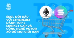 $SOL đối đầu với Ethereum dành top 5 market cap và công nghệ Votor xô đổ mọi giới hạn