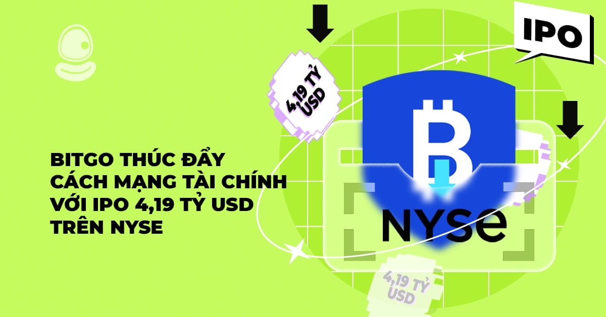 BitGo thúc đẩy cách mạng tài chính với IPO 4,19 tỷ USD trên NYSE 1 BitGo thúc đẩy cách mạng tài chính với IPO 4,19 tỷ USD trên NYSE