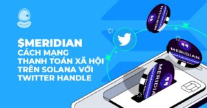 $MERIDIAN: Cách mạng Thanh toán Xã hội trên Solana với Twitter Handle
