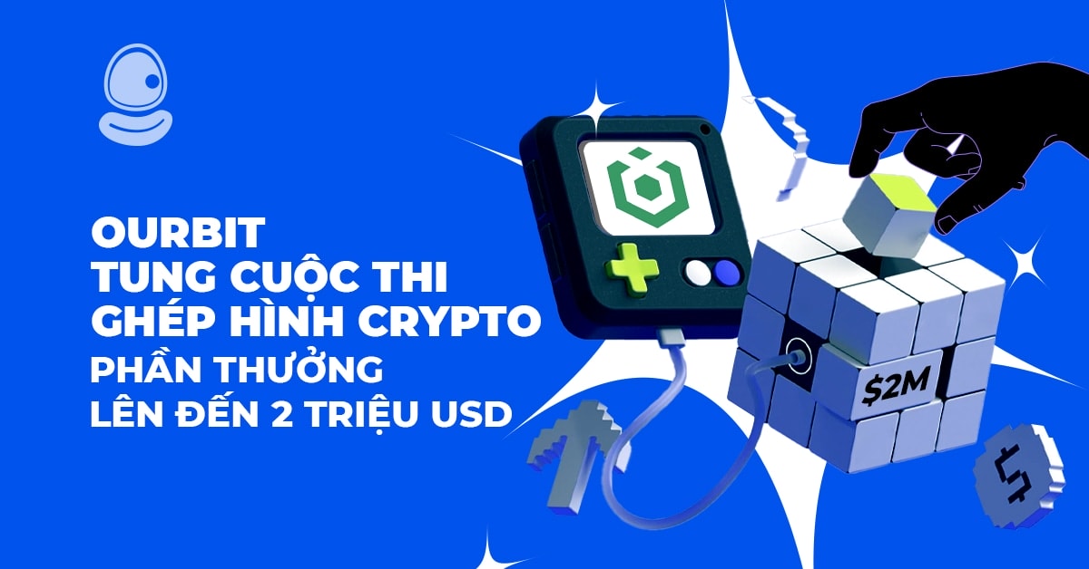 Ourbit tung cuộc thi ghép hình Crypto: Phần thưởng lên đến 2 triệu USD 1 Ourbit tung cuộc thi ghép hình Crypto: Phần thưởng lên đến 2 triệu USD