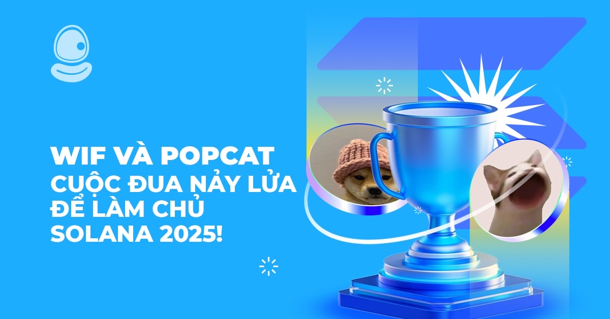 WIF và POPCAT: Cuộc đua nảy lửa để làm chủ Solana 2025! 1 WIF và POPCAT: Cuộc đua nảy lửa để làm chủ Solana 2025!